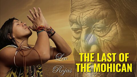 Leo Rojas The Last of the Mohican