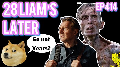 Episode 414 | Live Stream Podcast| - 28 Liam's Later