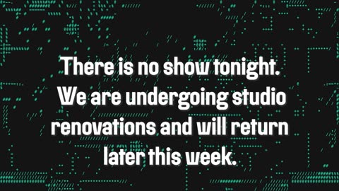 Studio Renovations, No Show Tonight