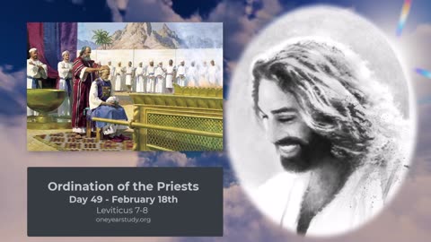 Ordination of the Priests - Day 49 - February 18th - One Year Bible