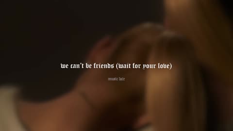 ariana grande - we can't be friends (wait for your love) (slowed)