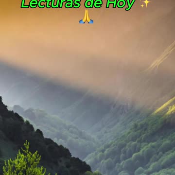 🙏✨ Oración Inspirada en las Lecturas de Hoy ✨🙏