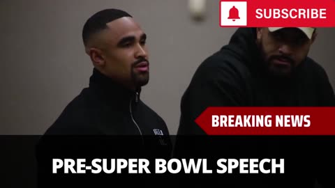 Jalen Hurts Speech To Eagles Before Super Bowl Revealed