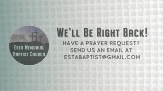 Esta Memorial Baptist Church - LiveStream