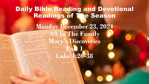 Daily Bible Reading and Devotional: Readings of the Season 12-23-2024