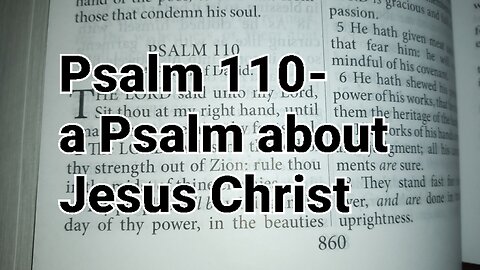 Psalm 110-a Messianic Psalm fulfilled in Jesus Christ