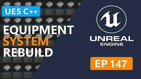 UE5 C++ Survival Game | Rebuilding the Equipment System - Part 1 (EP 147)