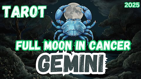 Gemini ♊️- Full Moon in Cancer Tarot readinf #gemini #tarot #tarotary