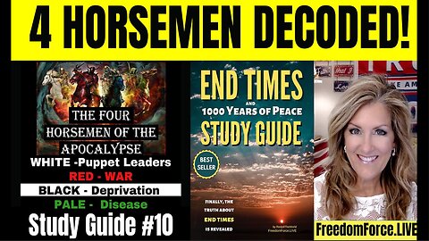 END TIMES STUDY GROUP #10 - 4 Horsemen - Saturday, January 11, 2025