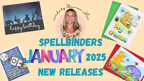 Spellbinders January 2025 Releases - #teamspellbinders, #neverstopmaking