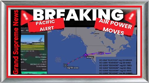 BREAKING NOW! WATCH THE PACIFIC OCEAN - UNUSUAL MILITARY AIR ACTIVITY DETECTED