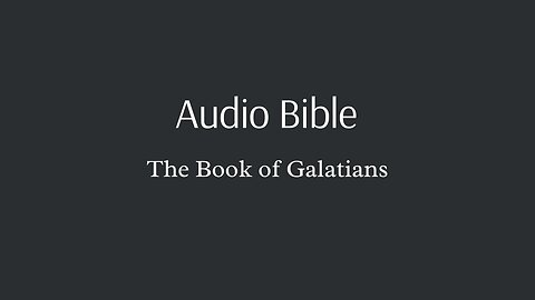 Audio Bible - The Book of Galatians