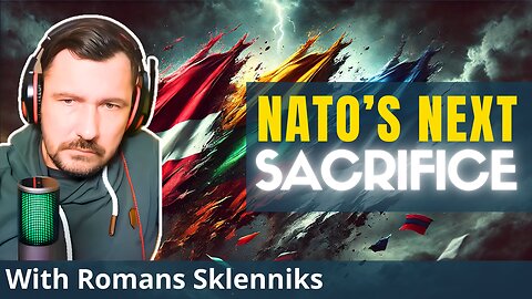 Baltic Tragedy: NATO/EU Prepping Latvia, Lithuania & Estonia For War | Romans Sklenniks [Reupload]