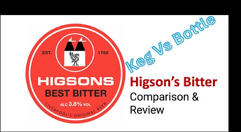 Higson's Bitter Comparison Keg Vs Bottle
