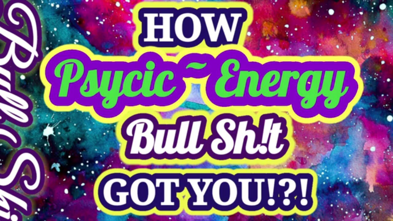 SUCKED~IN AN ENDLESS CYCLE OF NEW AGE~PSYCHIC~REIKI~ENERGY~HEALING BS