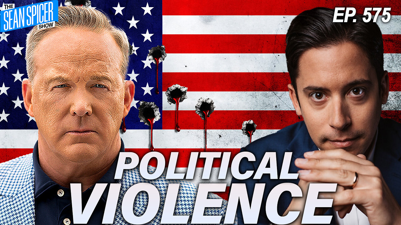 Democrats Have A Political Violence Problem | Ep 575