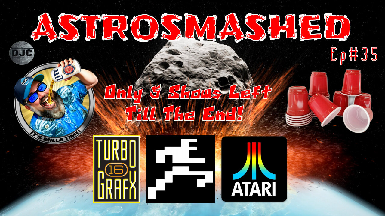 ASTROSMASHED - Only 5 Shows left - Ep#35