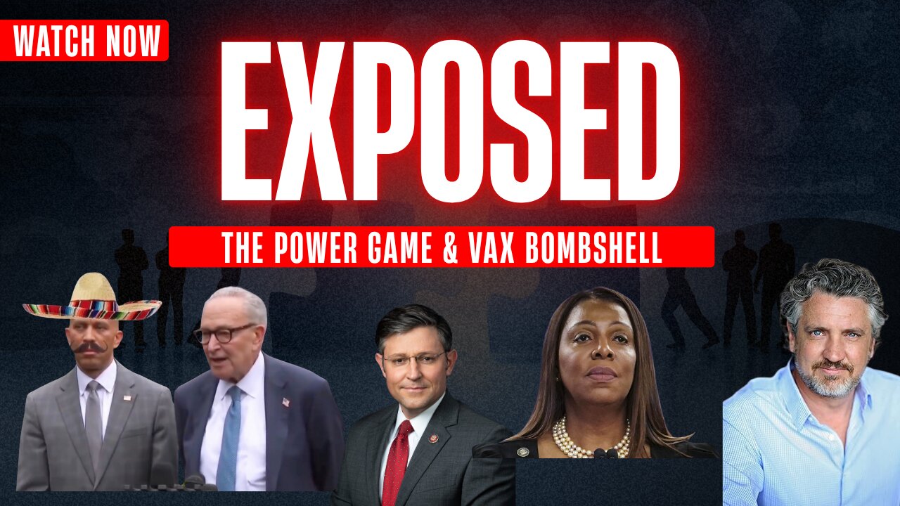 Exposed: The Vax Bombshell, the Shutdown Scam, and the Power Game