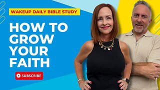 How to Grow Your Faith