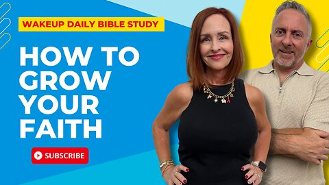 How to Grow Your Faith