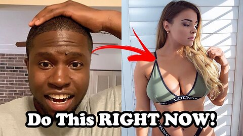99% Of Women Will Chase You If You Do This