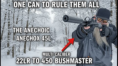 Anechoic 45L: Is This The Most 'Future-Proof' First Suppressor You Can Buy?