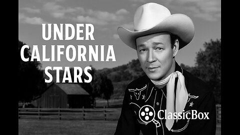 🤠 Under California Stars (1948) | Roy Rogers Western | ClassicBox Films