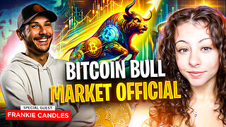 BITCOIN BULL MARKET OFFICIAL? Technical Analysis with Frankie Candles