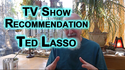 TV Show Review and Recommendation: Ted Lasso, 9.5 out of 10