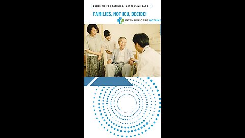 Families, Not ICU, Decide!