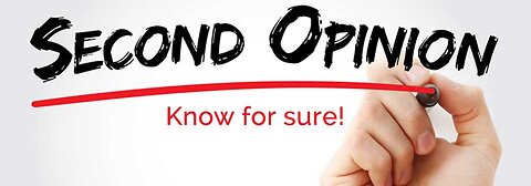 Second Opinion: Are You Sure?