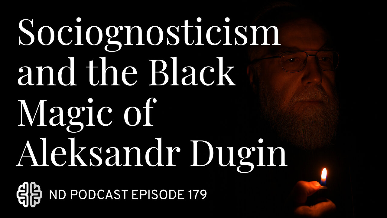 Sociognosticism and the Black Magic of Aleksandr Dugin