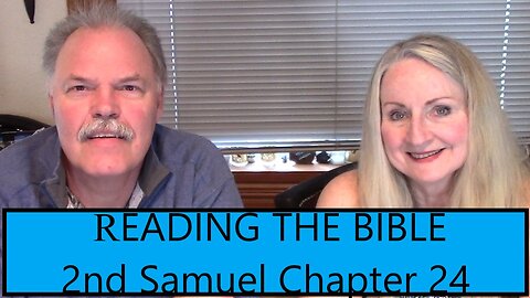 READING THE BIBLE - 2nd Samuel Chapter 24 - King David Counts His Men