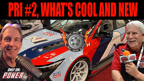 TALKING ABOUT CARS Podcast - PRI #2, What's cool & new