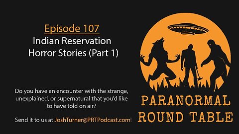 EP107 - Indian Reservation Horror Stories (Part 1)