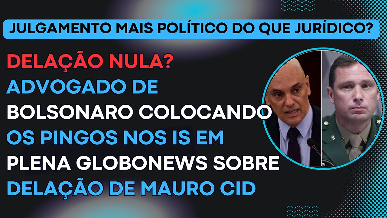 ANULAÇÃO! Advogado de Bolsonaro colocando os pingos nos is sobre delação de Mauro Cid