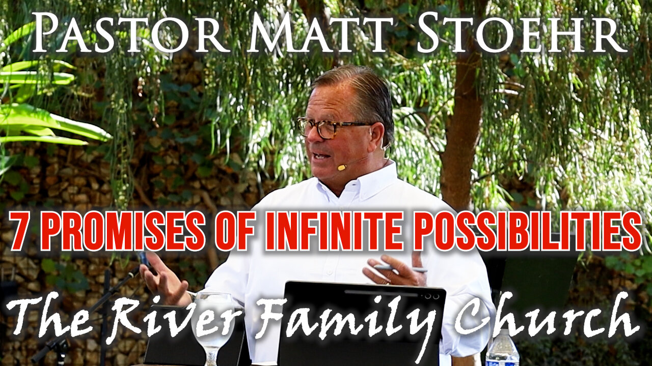 Pastor Matt Stoehr, November 9, 2025 "7 promises of infinite possibilities"
