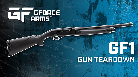 GForce Arms - GF1 Semi-Auto Shotgun Teardown