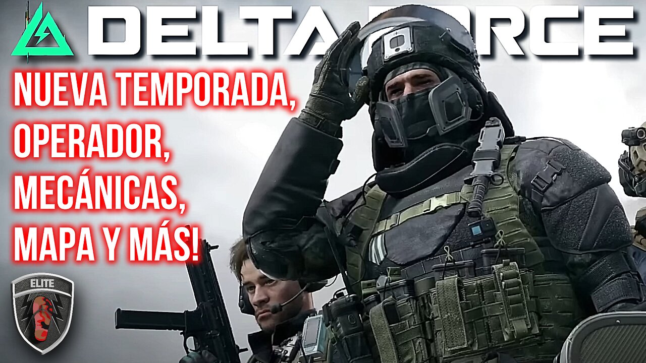 Delta Force | Season 2 New Map Gameplay Trailer - Video Reacción, Información y más - LET'S GO!🔥