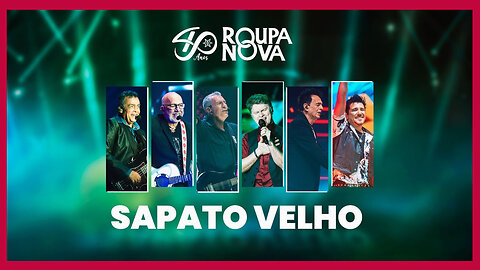 ROUPA NOVA - SAPATO VELHO