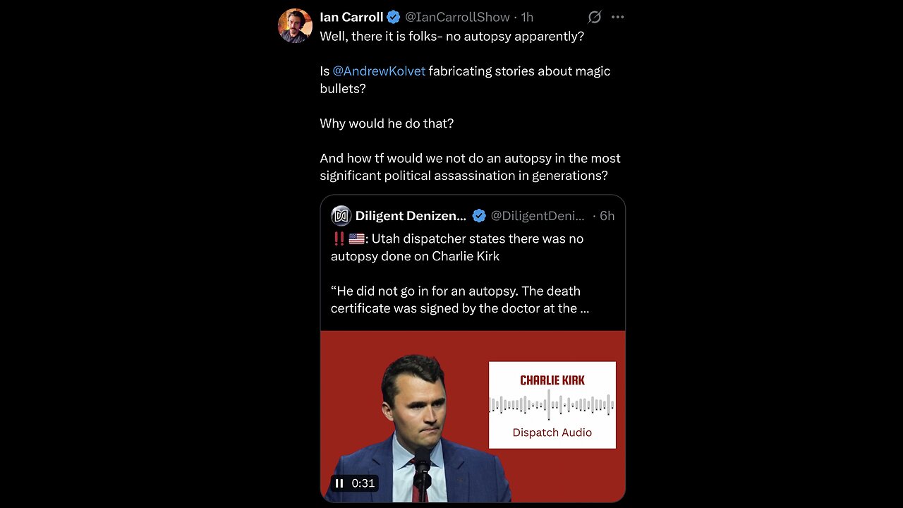 Ian Carroll ~ Well, there it is folks- no autopsy apparently?