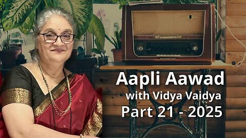 Aapli Aawad Part 21-2025 Presented by Vidya Vaidya