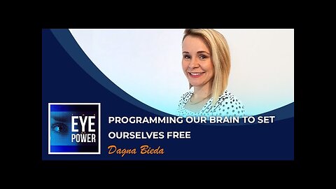 Programming Our Brain to Set Ourselves Free with Dagna Bieda