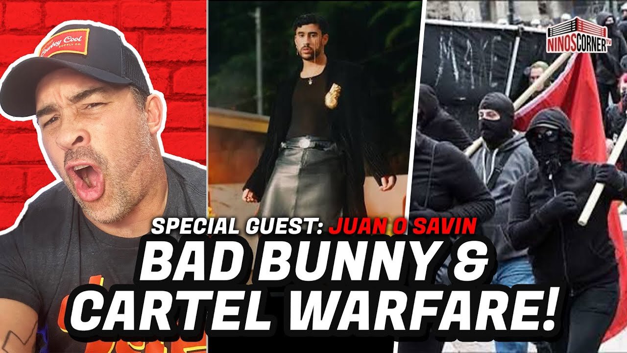 Juan O Savin : Prepare for All Systems Go! Bad Bunny Connected to Venezuela Cartel & Maduro