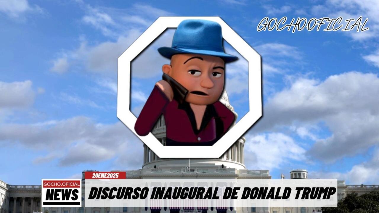 [20ENE2025] DISCURSO INAUGURAL PRESIDENTE DONALD TRUMP [GOCHO.OFICIAL]