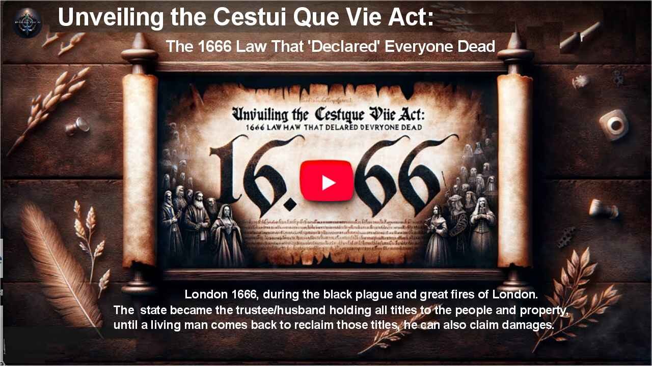 Unveiling the Cestui Que Vie Act: The 1666 Law That 'Declared' Everyone Dead