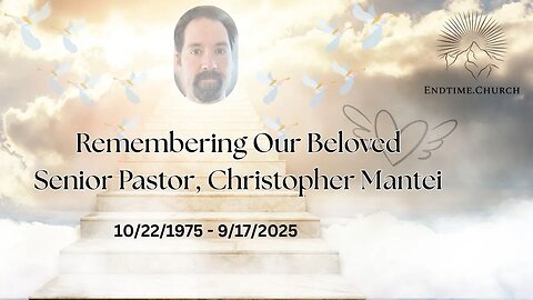 Memorial Service for Our Beloved Senior Pastor, Christopher Mantei (Live 2025 September 29)