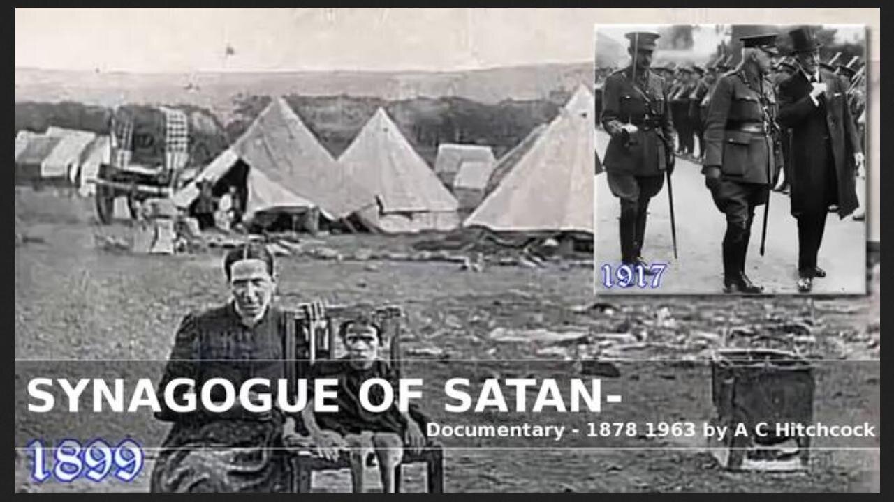 'Synagogue Of Satan' Documentary - 1878 1963 ~ by Andrew Carrington Hitchcock