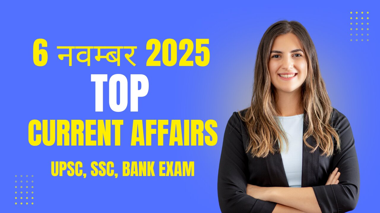 Current Affairs Today 06112025