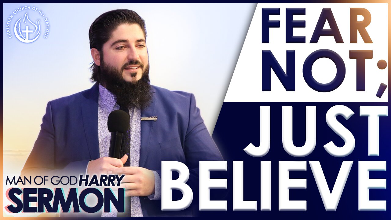 FEAR NOT; JUST BELIEVE!!! | Sermon Man Of God Harry (HIGHLIGHTS)